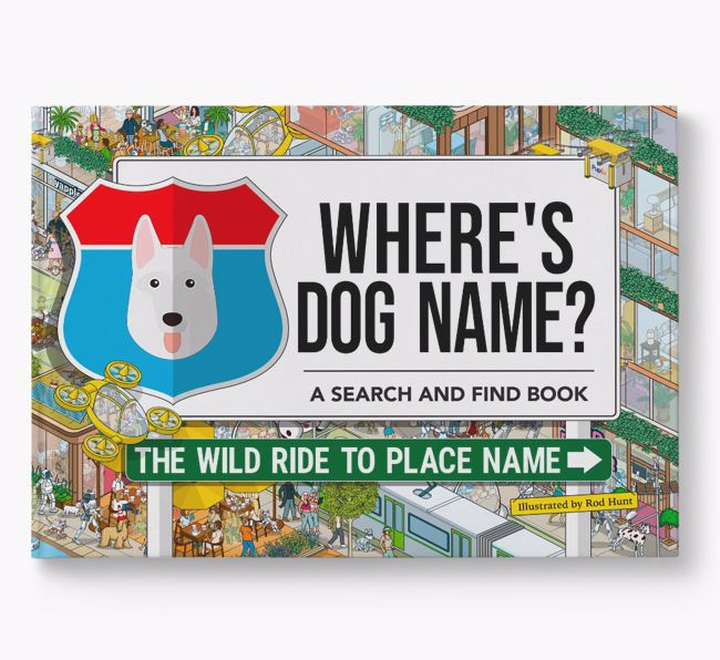 Personalised White Swiss Shepherd Dog Book: Where's Dog Name? Volume 3